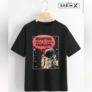 SHEIN “Houston, I have so many problems” Graphic Tee